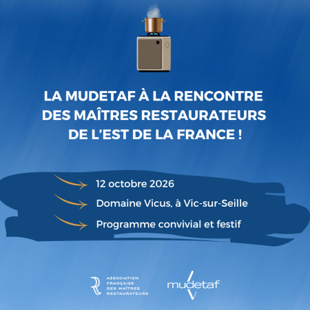 Mudetaf : réunion régionale des Maîtres Restaurateurs de l'Est
