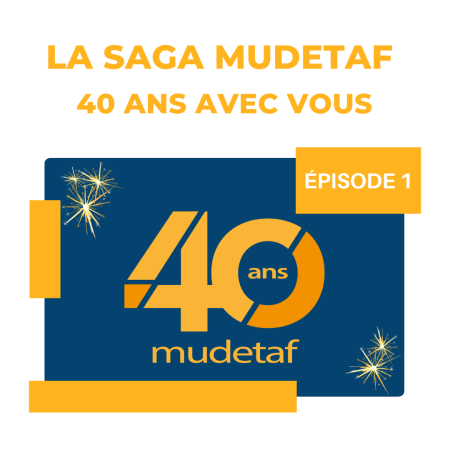La saga Mudetaf : 40 ans avec vous (épisode 1/8)