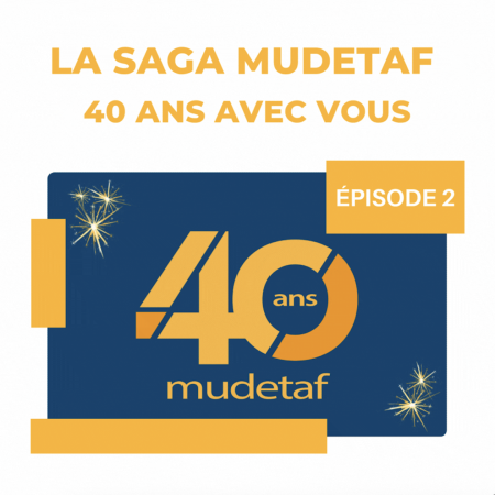 La saga Mudetaf : 40 ans avec vous (épisode 2/8)